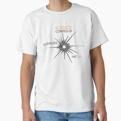 Outer Wilds Science Compels Us To Explode The Sun T-shirt